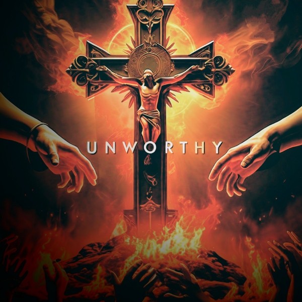 Unworthy